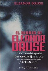 Il diario di Eleanor Druse - Eleanor Druse - Libro Sperling & Kupfer 2004, Narrativa | Libraccio.it