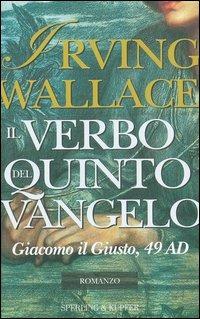 Il Verbo del quinto Vangelo - Irving Wallace - Libro Sperling & Kupfer 2004, Narrativa | Libraccio.it