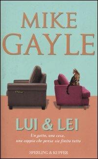 Lui & lei - Mike Gayle - Libro Sperling & Kupfer 2005, Pandora Shocking | Libraccio.it