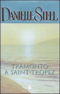 Tramonto a Saint-Tropez - Danielle Steel - Libro Sperling & Kupfer 2005, Pandora | Libraccio.it