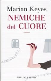 Nemiche del cuore