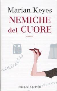 Nemiche del cuore - Marian Keyes - Libro Sperling & Kupfer 2005, Pandora Shocking | Libraccio.it