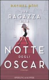 Una ragazza alla notte degli Oscar