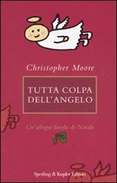 Tutta colpa dell'angelo. Un'allegra favola di Natale