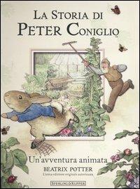 La storia di Peter Coniglio. Un'avventura animata - Beatrix Potter - Libro Sperling & Kupfer 2005 | Libraccio.it