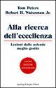 Alla ricerca dell'eccellenza. Lezioni dalle aziende meglio gestite