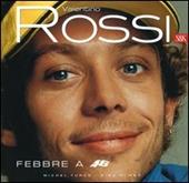 Valentino Rossi. Febbre a 46