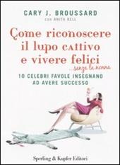 Come riconoscere il lupo cattivo e vivere felici ...senza la nonna