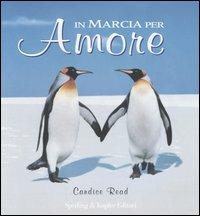 In marcia per amore - Candice Read - Libro Sperling & Kupfer 2006 | Libraccio.it