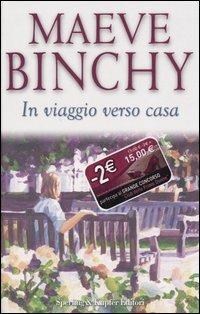 In viaggio verso casa - Maeve Binchy - Libro Sperling & Kupfer 2006, Pandora | Libraccio.it