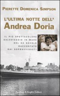 L' ultima notte dell'Andrea Doria - Pierette Domenica Simpson - Libro Sperling & Kupfer 2006, Saggi | Libraccio.it