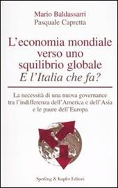 L' economia mondiale verso uno squilibrio globale. E l'Italia che fa?