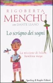 Lo scrigno dei sogni. La missione di Ixkem, bambina maya