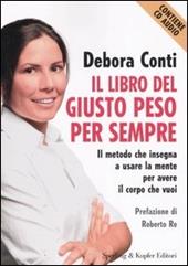 Il libro del giusto peso per sempre. Con CD Audio