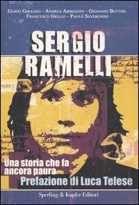 Sergio Ramelli  - Libro Sperling & Kupfer 2007, Le radici del presente | Libraccio.it