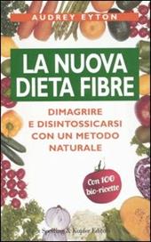 La nuova dieta fibre