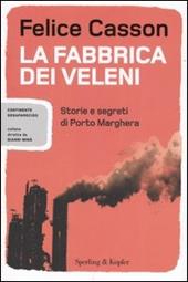 La fabbrica dei veleni