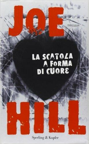 La scatola a forma di cuore - Joe Hill - Libro Sperling & Kupfer 2007, Narrativa | Libraccio.it