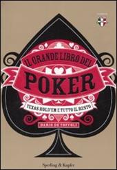 Il grande libro del poker. Texas hold'em e tutto il resto