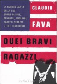Quei bravi ragazzi - Claudio Fava - Libro Sperling & Kupfer 2007, Saggi | Libraccio.it