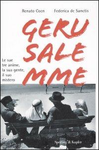 Gerusalemme - Renato Coen, Federica De Sanctis - Libro Sperling & Kupfer 2008, Saggi | Libraccio.it