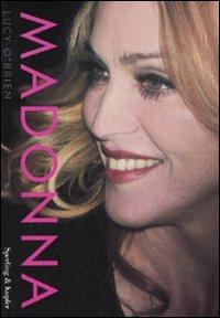 Madonna - Lucy O'Brien - Libro Sperling & Kupfer 2008, I fuoriclasse | Libraccio.it