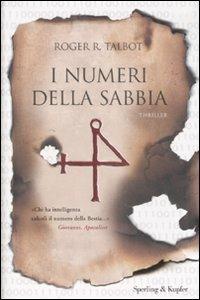 I numeri della sabbia - Roger R. Talbot - Libro Sperling & Kupfer 2008, Narrativa | Libraccio.it