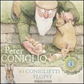 Peter Coniglio e i coniglietti Flopsy. Con suoni speciali. Ediz. illustrata