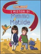I misteri di Mimmo e Matilde. I Cesaroni