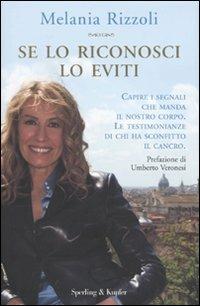 Se lo riconosci lo eviti - Melania Rizzoli - Libro Sperling & Kupfer 2009, Saggi | Libraccio.it