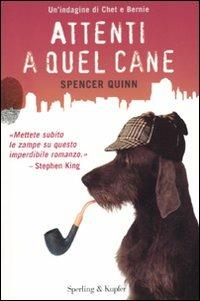 Attenti a quel cane - Spencer Quinn - Libro Sperling & Kupfer 2010, Pandora | Libraccio.it