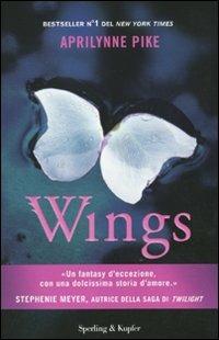 Wings - Aprilynne Pike - Libro Sperling & Kupfer 2010, Pandora | Libraccio.it