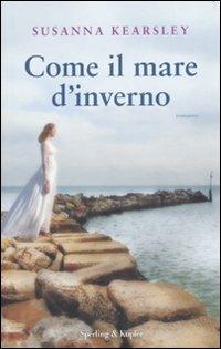 Come il mare d'inverno - Susanna Kearsley - Libro Sperling & Kupfer 2010, Pandora | Libraccio.it