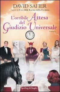 L' orribile attesa del giudizio universale - David Safier - Libro Sperling & Kupfer 2010, Pandora | Libraccio.it