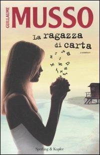 La ragazza di carta - Guillaume Musso - Libro Sperling & Kupfer 2011, Pandora | Libraccio.it