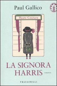 La signora Harris - Paul Gallico - Libro Sperling & Kupfer 2011, Frassinelli narrativa straniera | Libraccio.it