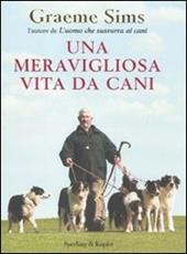 Una meravigliosa vita da cani