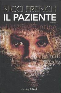 Il paziente - Nicci French - Libro Sperling & Kupfer 2011 | Libraccio.it