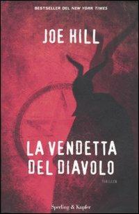 La vendetta del diavolo - Joe Hill - Libro Sperling & Kupfer 2012, Pandora | Libraccio.it