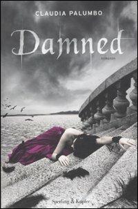 Damned - Claudia Palumbo - Libro Sperling & Kupfer 2012, Pandora | Libraccio.it