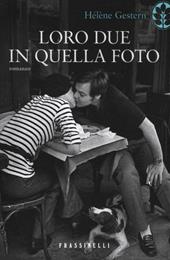 Loro due in quella foto