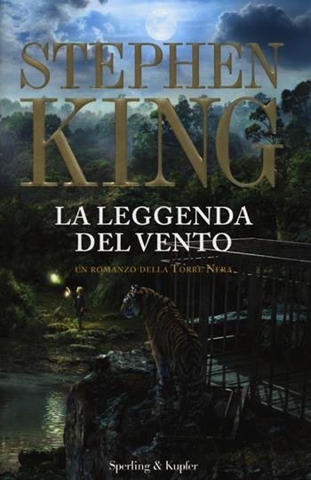 La leggenda del vento. La torre nera - Stephen King - Libro Sperling & Kupfer 2012, Pandora | Libraccio.it