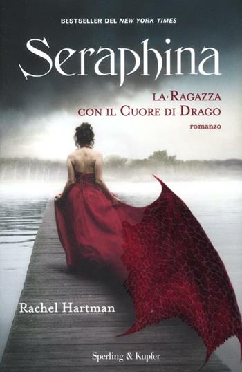 Seraphina. La ragazza con il cuore di drago - Rachel Hartman - Libro Sperling & Kupfer 2012, Pandora | Libraccio.it