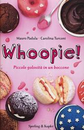 Whoopie! Piccole golosità in un boccone