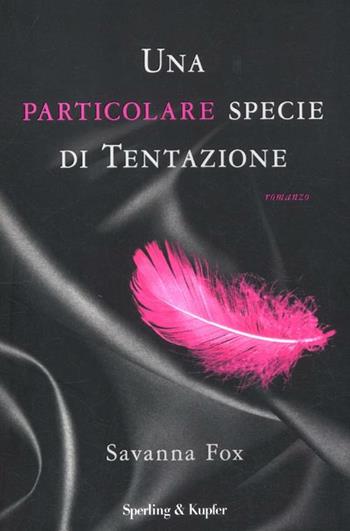 Una particolare specie di tentazione. The Girls Book Club. Vol. 1 - Savanna Fox - Libro Sperling & Kupfer 2012, Pandora | Libraccio.it