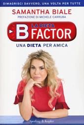 La dieta B factor. Una dieta per amica