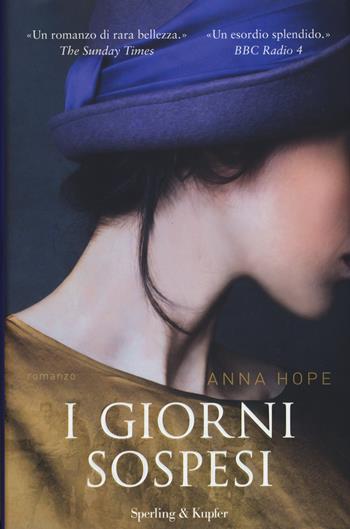 I giorni sospesi - Anna Hope - Libro Sperling & Kupfer 2015, Pandora | Libraccio.it