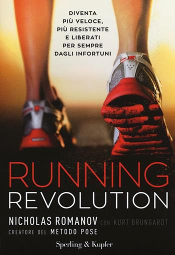 Running revolution - Nicholas Romanov, Kurt Brungardt - Libro Sperling & Kupfer 2016, I grilli | Libraccio.it