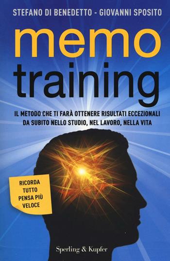 Memotraining - Stefano Di Benedetto, Giovanni Sposito - Libro Sperling & Kupfer 2016, I grilli | Libraccio.it