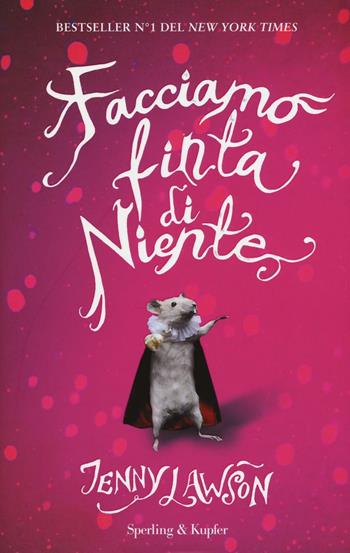 Facciamo finta di niente - Jenny Lawson - Libro Sperling & Kupfer 2016, Varia | Libraccio.it